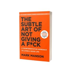 The Subtle Art of Not Giving a F*ck Book