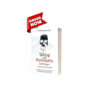 Talking With Psychopaths and Savages Book