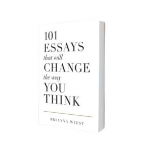 101 Essays That Will Change The Way You Think Book
