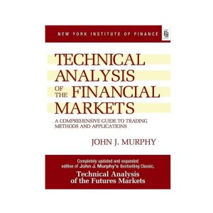 Technical Analysis Of The Financial Markets Book