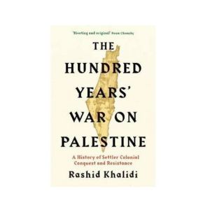 The Hundred Years War on Palestine Book