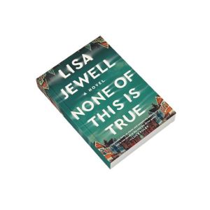 None Of This Is True Book