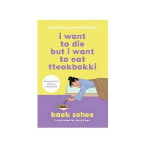 I Want To Die But I Want To Eat Tteokpokki Book
