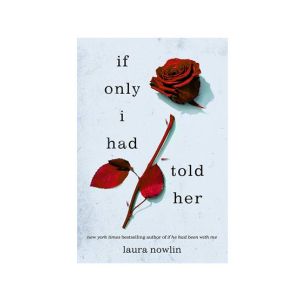 If Only I had Told Her Book