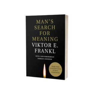 Man's Search for Meaning
