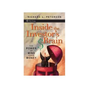 Inside the Investor's Brain The Power of Mind Over Money Book