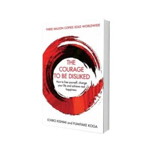 The Courage To Be Disliked Book